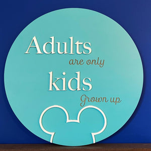 Adults are Kids