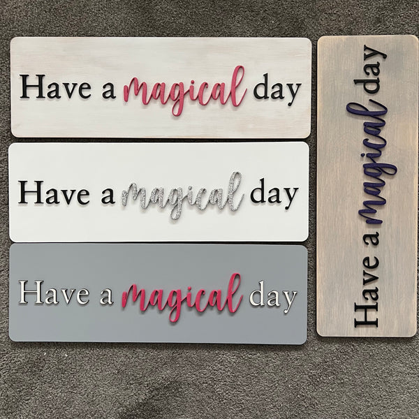 Have a magical day