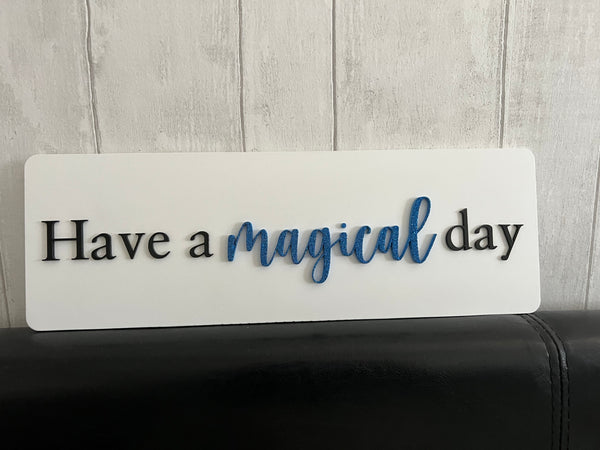 Have a magical day